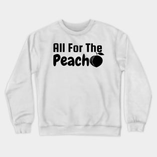 All For The Peach for Women Crewneck Sweatshirt